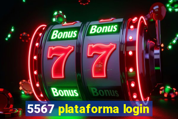 5567 plataforma login